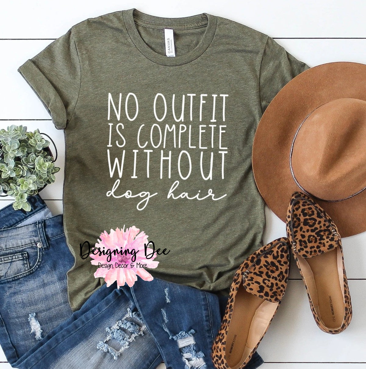 No Outfit is Complete Without Dog Hair - Dog Mama Shirt