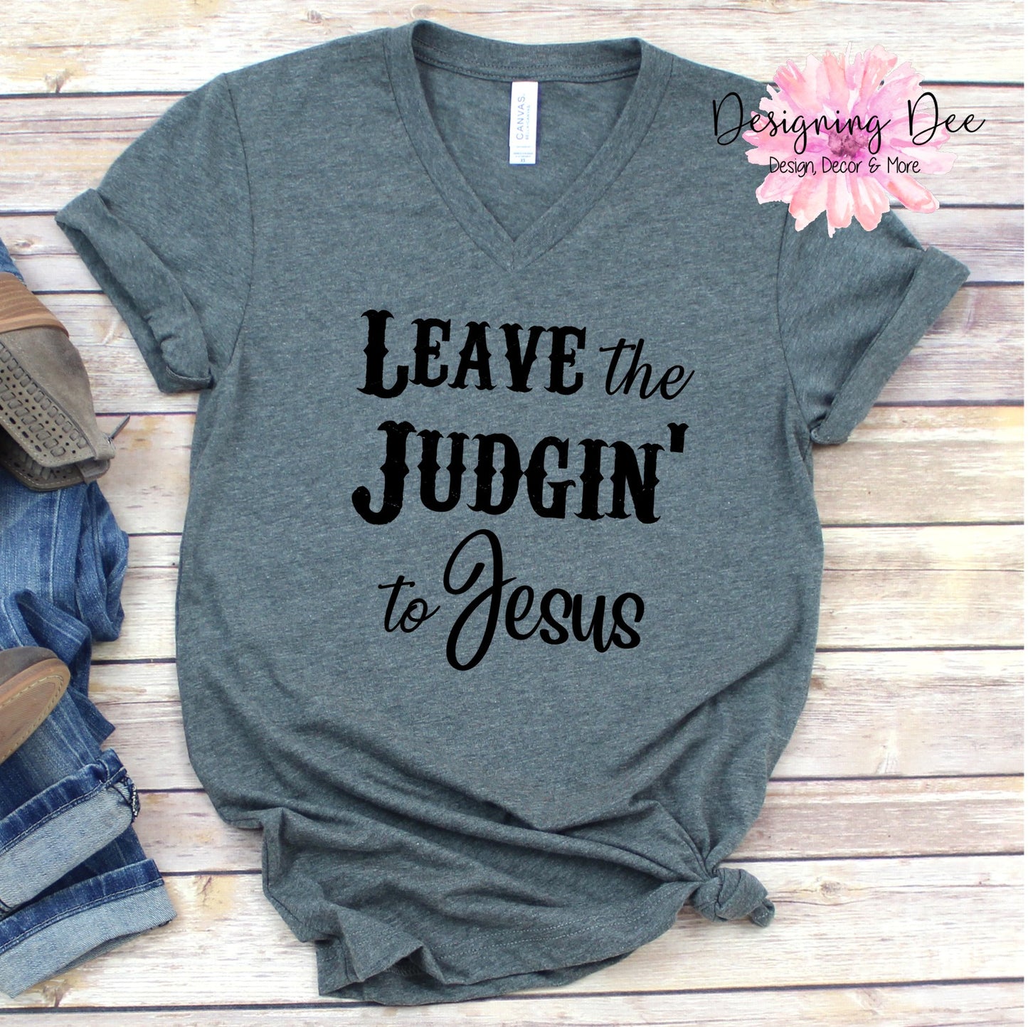 Leave the Judgin' to Jesus, Christian Unisex Shirt