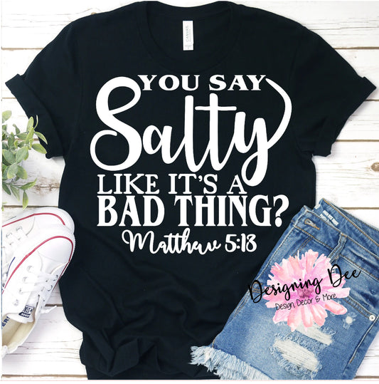 Matthew 5:13 Shirt