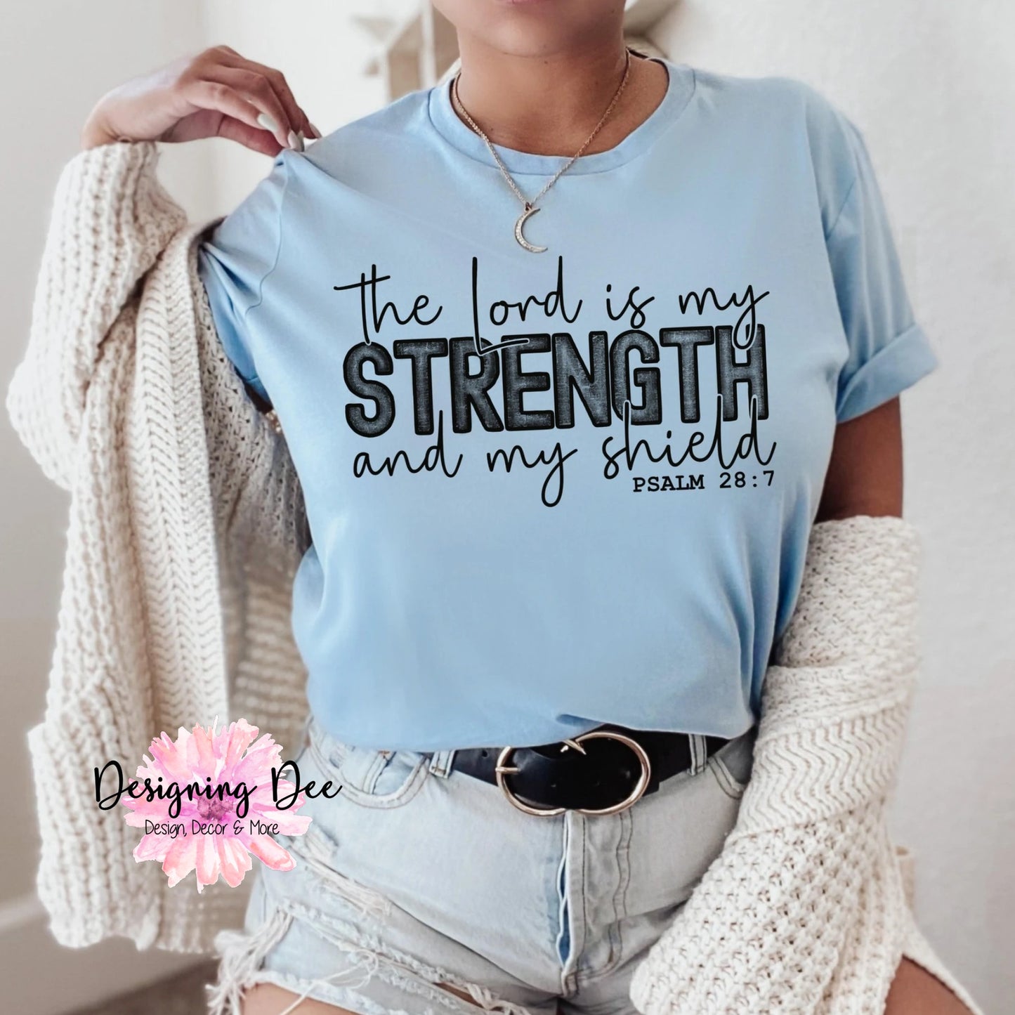 The Lord Is My Strength Unisex Shirt